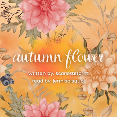MTF LWJ &amp; WWX: autumn flower [cold read podfic]
